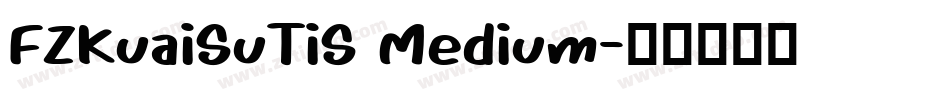 FZKuaiSuTiS Medium字体转换